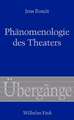 Phänomenologie des Theaters