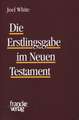 Die Erstlingsgabe im Neuen Testament