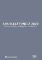 Ars Electronica 2020: Festival for Art, Technology, and Society