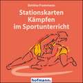 Stationskarten Kämpfen im Sportunterricht