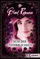 Blood Romance 01. Kuss der Unsterblichkeit