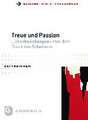 Treue Und Passion: Liebesbeziehungen Unter Dem Druck Des Scheiterns. Praktisch-Theologische Reformansatze Aus Interdisziplinarer Perspekt