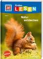 WAS IST WAS Erstes Lesen Band 4. Natur entdecken