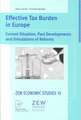 Effective Tax Burden in Europe: Current Situation, Past Developments and Simulations of Reforms