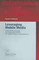 Leveraging Mobile Media: Cross-Media Strategy and Innovation Policy for Mobile Media Communication