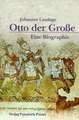 Otto der Große (912 - 973)