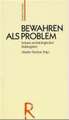 Bewahren als Problem