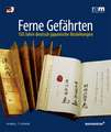 Ferne Gefahrten - 150 Jahre Deutsch-Japanische Beziehungen: Josef Derings Glasfenster in St. Bernhard Furstenfeldbruck