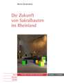 Die Zukunft Von Sakralbauten Im Rheinland: Rheingau-Taunus-Kreis, Rhein-Lahn-Kreis, Westerwaldkreis, Stadt Wiesbaden