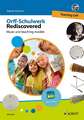 Orff-Schulwerk Rediscovered - Teaching Orff