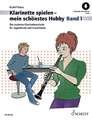 Klarinette spielen - mein schönstes Hobby Band 1