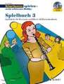 Klarinette spielen - mein schönstes Hobby. Spielbuch 03 mit CD