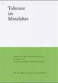Toleranz Im Mittelalter: Grundfragen Zum Verstandnis Des Adels Im Mittelalter
