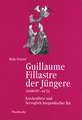 Guillaume Fillastre Der Jungere (1400/07-1473): Kirchenfurst Und Herzoglich-Burgundischer Rat