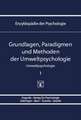 Grundlagen, Paradigmen und Methoden der Umweltpsychologie