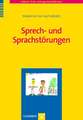 Sprech- und Sprachstörungen