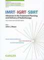 Imrt, Igrt, Sbrt: Advances in the Treatment Planning and Delivering of Radiotherapy