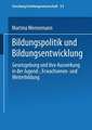 Bildungspolitik und Bildungsentwicklung: Gesetzgebung und ihre Auswirkung in der Jugend-, Erwachsenen- und Weiterbildung