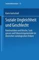 Soziale Ungleichheit und Geschlecht: Kontinuitäten und Brüche, Sackgassen und Erkenntnispotentiale im deutschen soziologischen Diskurs