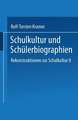 Schulkultur und Schülerbiographien: Das „schulbiographische Passungsverhältnis“ Rekonstruktionen zur Schulkultur II