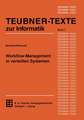 Workflow-Management in verteilten Systemen: Entwurf und Betrieb geregelter arbeitsteiliger Anwendungssysteme