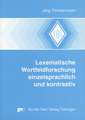 Lexematische Wortfeldforschung einzelsprachlich und kontrastiv