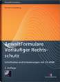 AnwaltFormulare Vorläufiger Rechtsschutz