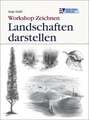 Workshop Zeichnen - Landschaften darstellen