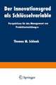 Der Innovationsgrad als Schlüsselvariable: Perspektiven für das Management von Produktentwicklungon