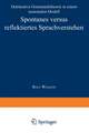 Spontanes versus reflektiertes Sprachverstehen: Deklarative Grammatiktheorie in einem neuronalen Modell