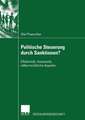 Politische Steuerung durch Sanktionen?: Effektivität, Humanität, völkerrechtliche Aspekte