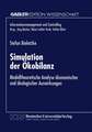 Simulation der Ökobilanz: Modelltheoretische Analyse ökonomischer und ökologischer Auswirkungen