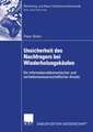 Unsicherheit des Nachfragers bei Wiederholungskäufen: Ein informationsökonomischer und verhaltenswissenschaftlicher Ansatz