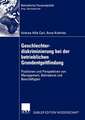 Geschlechterdiskriminierung bei der betrieblichen Grundentgeltfindung: Positionen und Perspektiven von Management, Betriebsrat und Beschäftigten