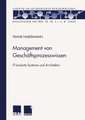 Management von Geschäftsprozesswissen: IT-basierte Systeme und Architektur