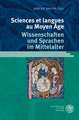 Sciences Et Langues Au Moyen Age: Wissenschaften Und Sprachen Im Mittelalter