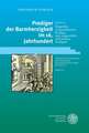 Prediger Der Barmherzigkeit Im 16. Jahrhundert / Band 2: Biografien Reichsstadtischer Prediger Und Ausgewahlte Diakonische Predigten