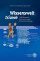 Wissenswelt ,triuwe'