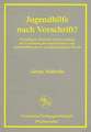 Jugendhilfe nach Vorschrift?: Grundlagen, Probleme und Vorschläge der Umsetzung des neuen Kinder- und Jugendhilferechts in sozialpädagogischer Praxis