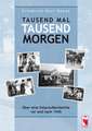 Tausend mal tausend Morgen