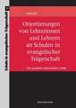 Orientierungen von Lehrerinnen und Lehrern an Schulen in evangelischer Trägerschaft