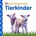 Tierkinder. Mein Fühlbilderbuch