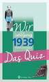 Wir vom Jahrgang 1939 - Das Quiz