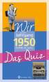 Wir vom Jahrgang 1950 - Das Quiz