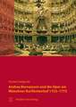 Andrea Bernasconi und die Oper am Münchner Kurfürstenhof 1753-1772