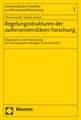 Regelungsstrukturen Der Ausseruniversitaren Forschung: Organisation Und Finanzierung Der Forschungseinrichtungen in Deutschland