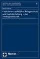 Kapitalmarktrechtlicher Anlegerschutz und Kapitalerhaltung in der Aktiengesellschaft