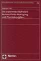 Die arzneimittelrechtliche Nutzen/Risiko-Abwägung und Pharmakovigilanz