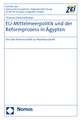 EU-Mittelmeerpolitik und der Reformprozess in Ägypten