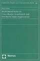 Multilateral Rules in Cross-Border Investment and the World Trade Organisation